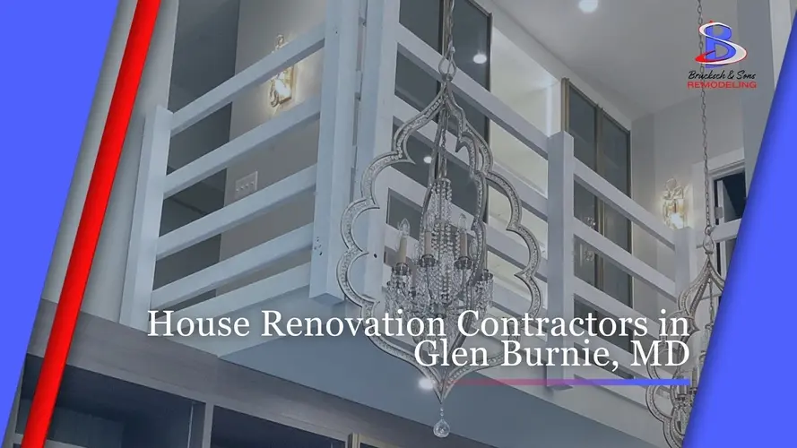 House Renovations Contractors in Glen Burnie